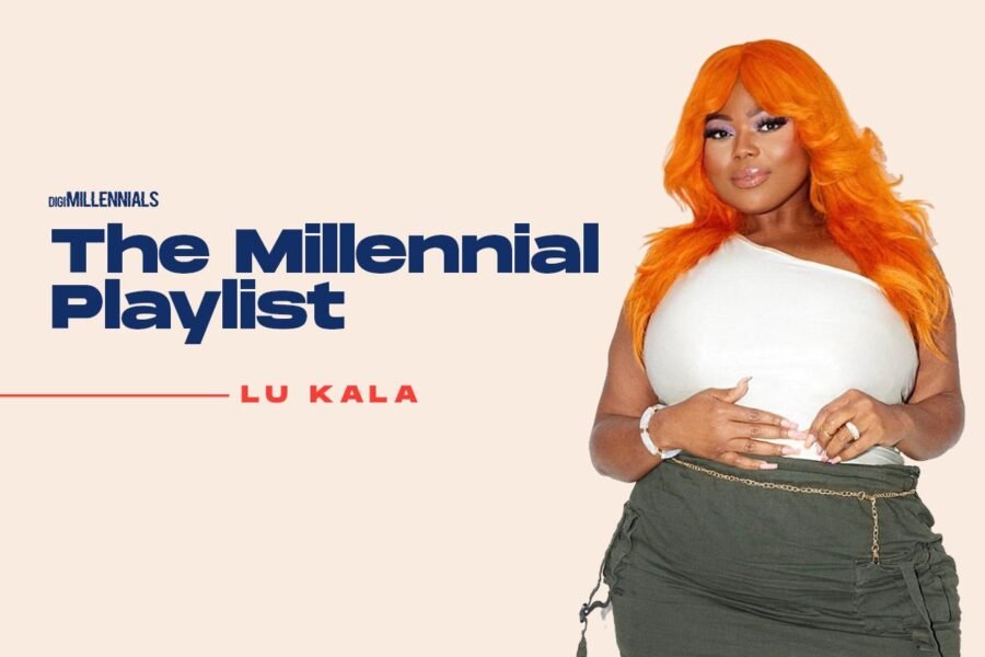 The Millennial Playlist Lu Kala