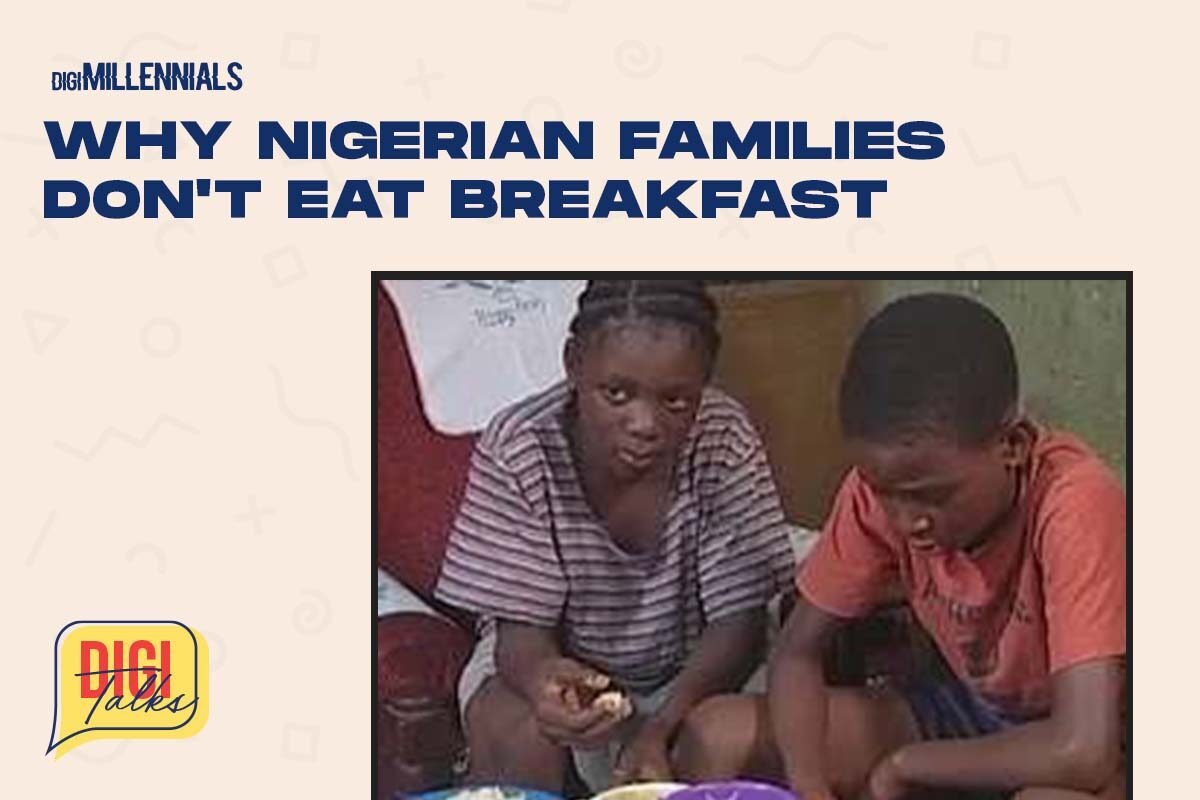 DigiTalks Why Nigerian families don't eat breakfast